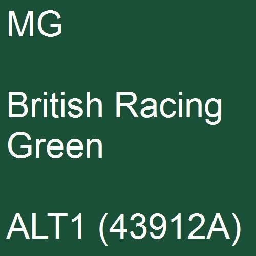 MG, British Racing Green, ALT1 (43912A).